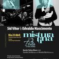 O Poeta e sua Hora apresenta show inédito com Sid Vítor e Edvaldo Nascimento