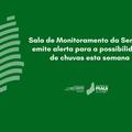Sala de Monitoramento da Semarh emite alerta para a possibilidade de chuvas esta semana