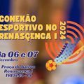 Conexão Esportivo promete movimentar o Renascença I