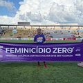 Campanha pelo Feminicídio Zero realizou ação na final do Campeonato Piauiense de Futebol