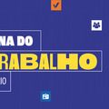 Ministério do Trabalho e Emprego celebra o 1º de maio com a “Semana do Trabalho” em Brasília