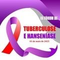 Sesapi realiza III Fórum de Tuberculose e Hanseníase nesta quinta-feira (1°)