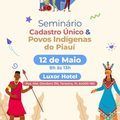 Sasc promove Seminário Cadastro Único e Povos Indígenas do Piauí