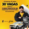 3ª turma: Detran-PI abre 30 novas vagas para Formação de Instrutores de Autoescola em Teresina