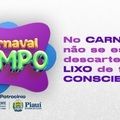 Campanha Carnaval Limpo conscientiza foliões em blocos carnavalescos no Piauí